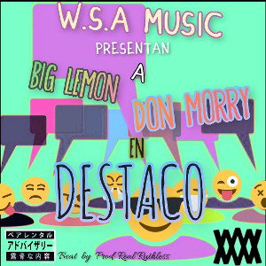 Destaco ∆ Big Lemon_Don Morry (Prod W.S.A Music)