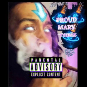 Proud mary remix
