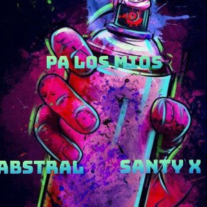 Pa los Míos - Abstrackto x Santy X