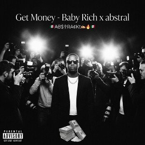 Get Money - Baby Rich x abstral