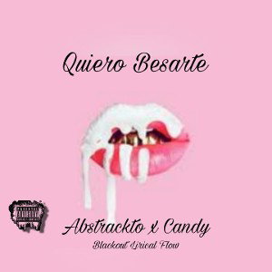Quiero Besarte - Ft Candy