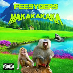 FEESYQERS - MAKAKAKA