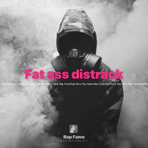 Fat ass distrack 