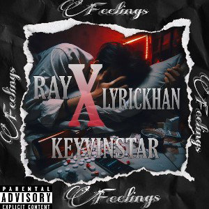 FEELINGS❤️‍🩹_RA¥❌️KEYVINSTAR❌️LYRICKHAN_Short PREVIEW🎧🎼