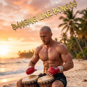Bang Like Bongos 