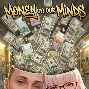 Money on my mind