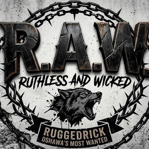 R.A.W(RuthlessandWicked)