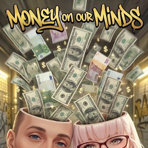 Money on our Minds Duet