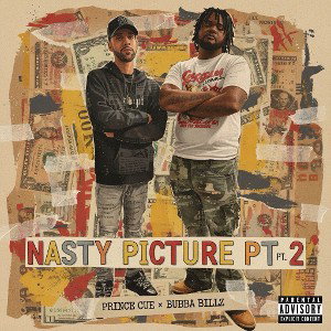  Nasty Pictures Part 2 Ft Bubba Billz