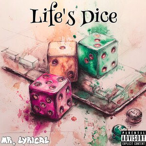 Mr. Lyrical - Life's Dice 