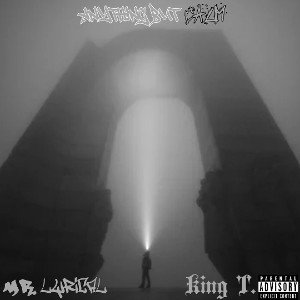 Anything but Calm Ft. King T