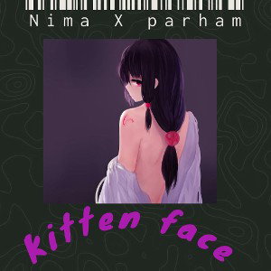 Kitten Face_Nimrap x Parham