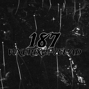 1  8  7  (feat.WXERIX) 
