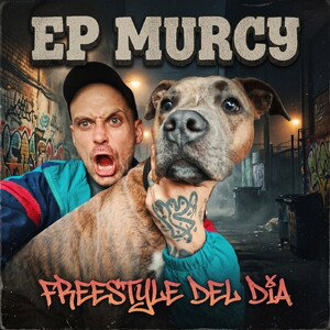 EP Murcy // Freestyle del dia