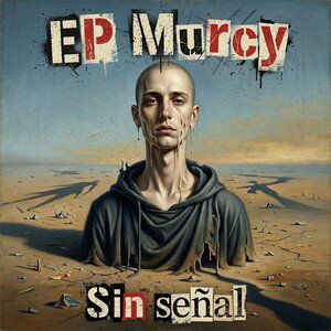 EP Murcy - Sin Señal (Freestyle)