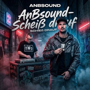AnBsound-Scheiß drauf