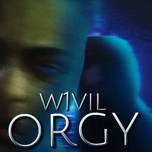  W1VIL-ORGY