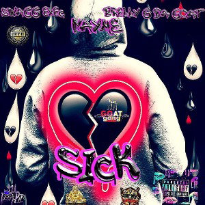 "SICK" SwaggExec Ft. Nayme and Brelly G Da Goat