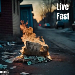 SwaggExec "Live Fast"