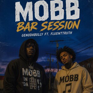 Mobb Bar Session  Ft. FluentTruth
