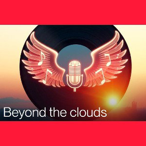 Beyond the clouds 