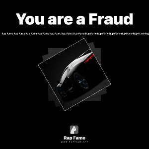 You are a Fraud 