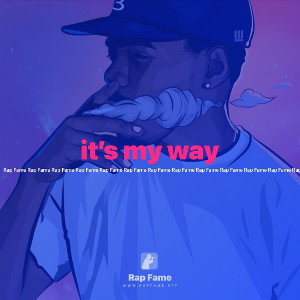 it’s my way 