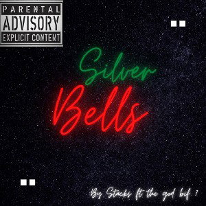 SILVER BELLS  FT THE GOD BIG 7