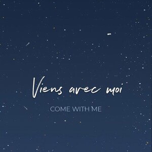 Viens avec moi !