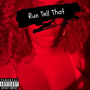 Run Tell That