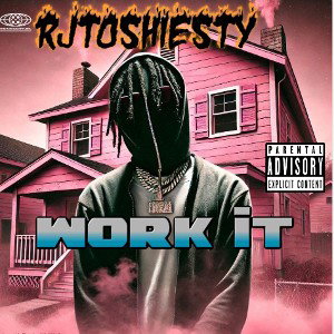 RJTOSHIESTY ~ WORK IT 