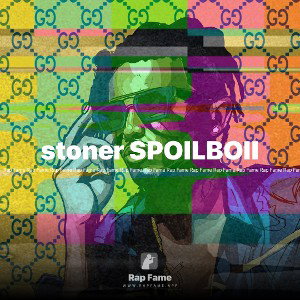 stoner SPOILBOII