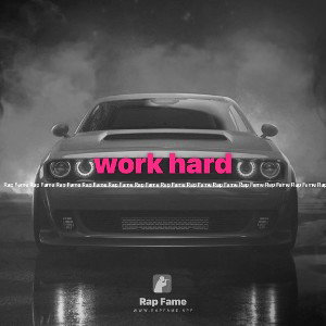 work hard
