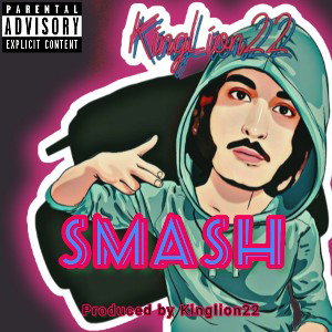 Smash - Kinglion22 Prod by Kinglion22 