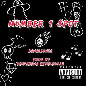 Number 1 Spot - Kinglion22 prod by BeatzKing Kinglion22 2024 (Official Audio)