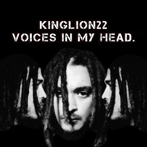 Kinglion22 - Voices In My Head Prod by Kinglion22 