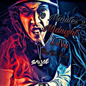 10 Minutes 2 Midnight x JVee