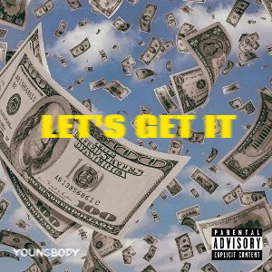 LET'S GET IT 