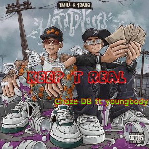 Keep ‘t real Ft Chàze DB