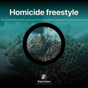 Homicide freestyle 