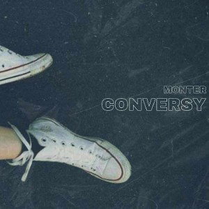 Monter - Conversy (prod. Whiteshine)