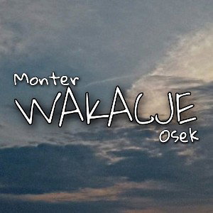 Monter - wakacje ft. Osek (prod. Jammy Beatz)