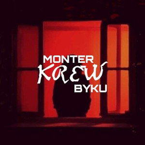 Monter ft. Byku - Krew (prod. relly2x)