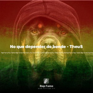 No que depender do bonde - Theu$ 