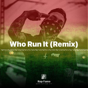 Who Run It (Remix)