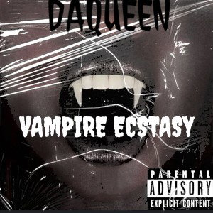 DaQueen-Vampire Ecstasy