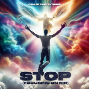 STOP! focusing on sin 