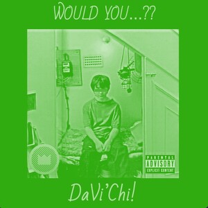 WOULD YOU … ?? (Codeine Crazy Mixxx)