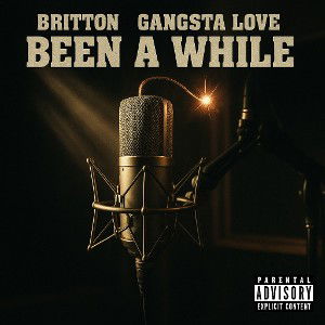Been A While (feat. Gangsta Love)