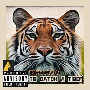 To Catch A Tiger - Britton